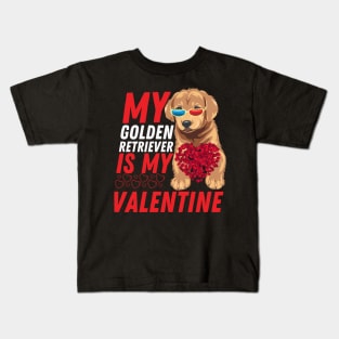 My Golden Retriever is My Valentine Dog Lover Valentines Day Kids T-Shirt